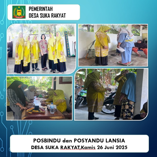 Posbindu dan Posyandu Lansia Desa Suka rakyat,Kamis 26 Juni 2025
